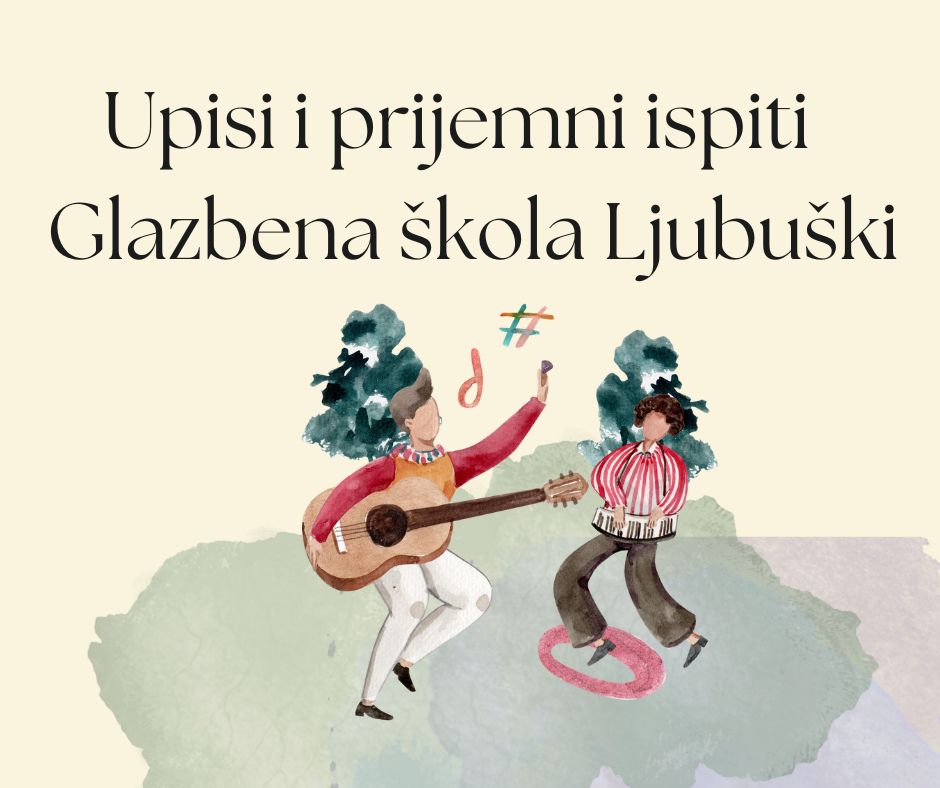 Glazbena škola Ljubuški: Upisi i prijemni ispiti u četvrtak 6. lipnja