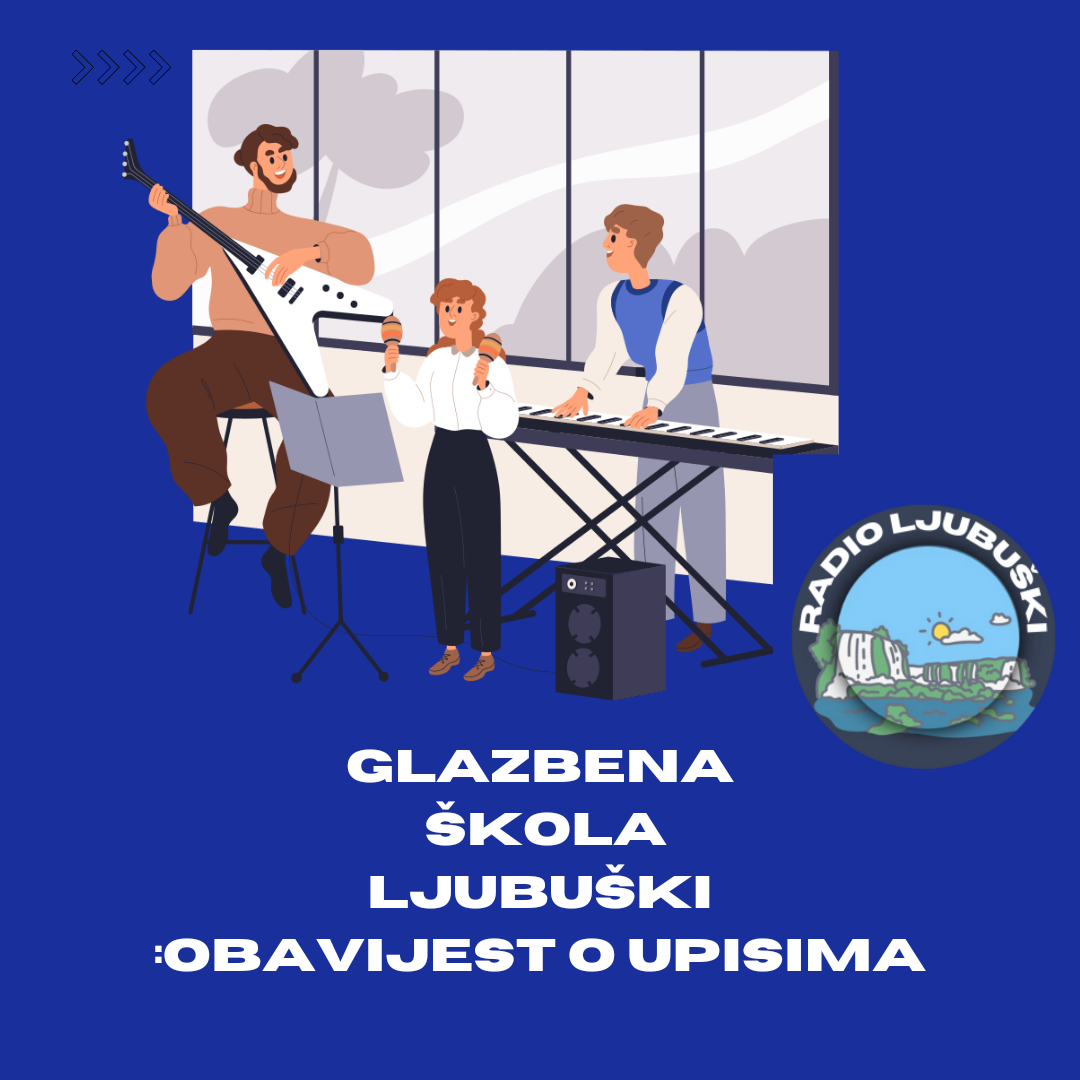 Glazbena škola Ljubuški: Obavijest o prijemnom i upisi