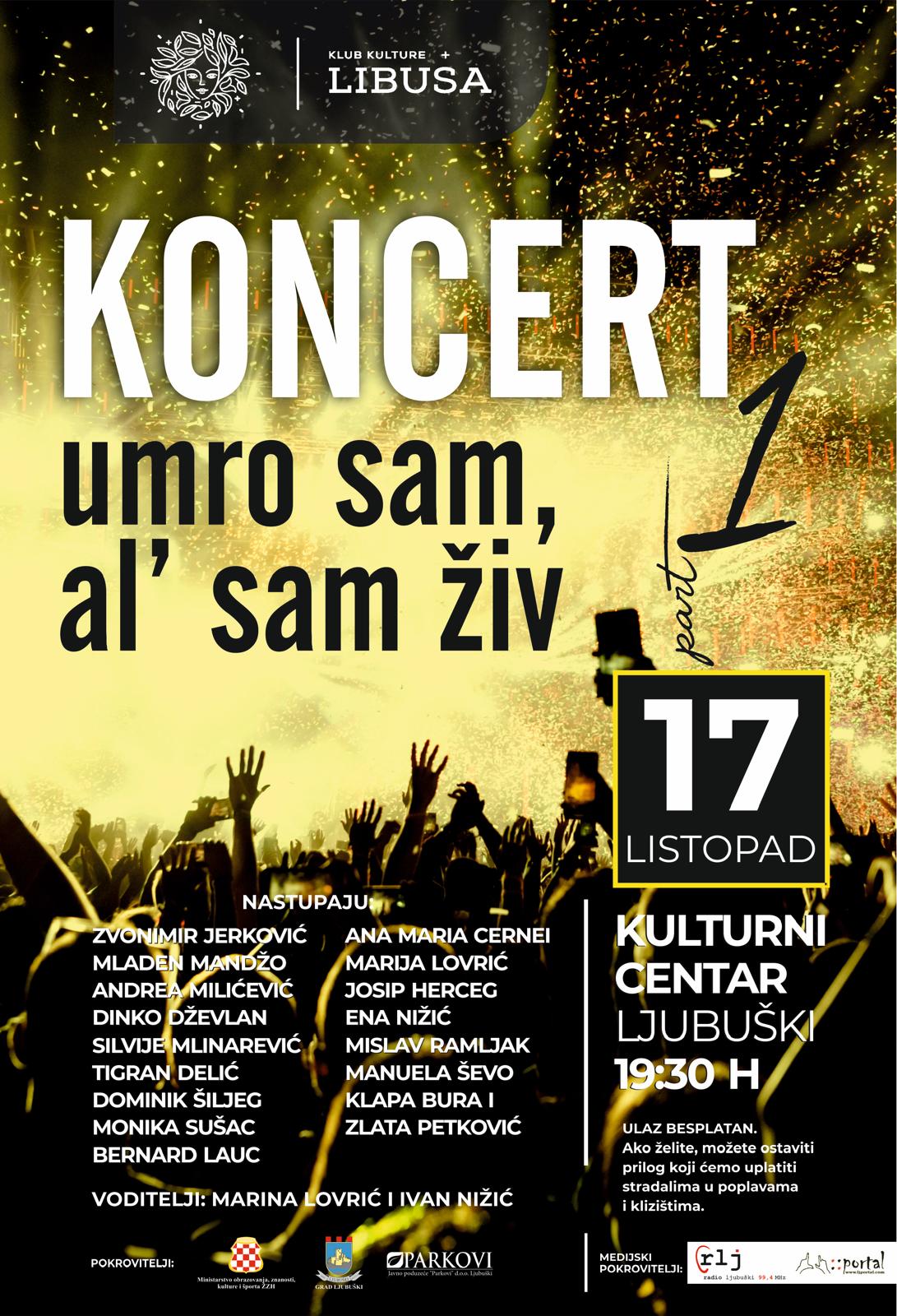 Održan prvi koncert “Umro sam al’ sam živ”