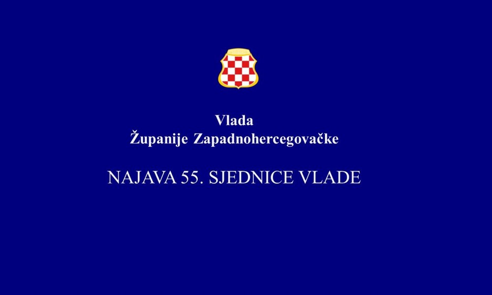 Najava 55. sjednice Vlade Županije Zapadnohercegovačke