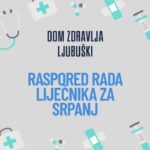 DZ Ljubuški: Raspored rada liječnika za srpanj