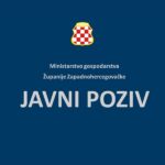 Ministarstvo gospodarstva Županije Zapadnohercegovačke raspisalo Javni poziv za poticanje razvoja gospodarstva
