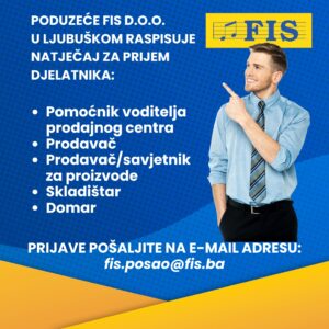 Prodajni centar FIS Ljubuški zapošljava