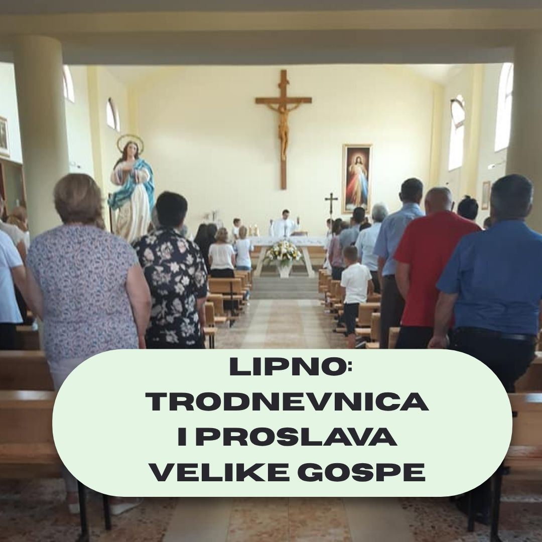 Trodnevnica i proslava Velike Gospe u Lipnu