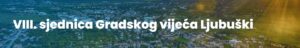 Najava: VIII. sjednica Gradskog vijeća Ljubuški