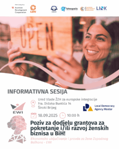 Informativna sesija – Poziv za dodjelu grantova za pokretanje i/ili razvoj ženskih biznisa u BiH (Ekonomsko uključivanje i pravda za žene Zapadnog Balkana – EWI)