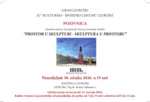 NAJAVA: U Knjižnici Ljubuški izložba “Prostor u skulpturi – skulptura u prostoru”