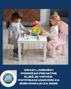 Grad Ljubuški podržao privatne dječje vrtiće: Potpisani ugovori o subvencioniranju privatnih vrtića za 2026. godinu