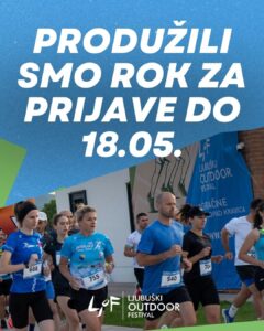 Do 18.05. rok za prijave na Ljubuški Outdoor Festival 2026.