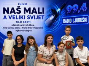U emisiji „Naš mali, a veliki svijet“ gostovali učenici OŠ Tina Ujevića Vitina i OŠ Ivane Brlić-Mažuranić Gračine