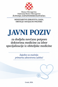 JAVNI POZIV za dodjelu novčane potpore doktorima medicine za izbor specijalizacije iz obiteljske medicine