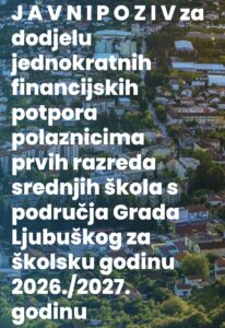 Javni poziv za dodjelu jednokratnih financijskih potpora polaznicima prvih razreda srednjih škola s područja Grada Ljubuškog za školsku godinu 2026./2027. godinu