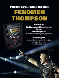 U Ljubuškom predstavljanje knjige „Fenomen Thompson“ autora Ivice Marijačića